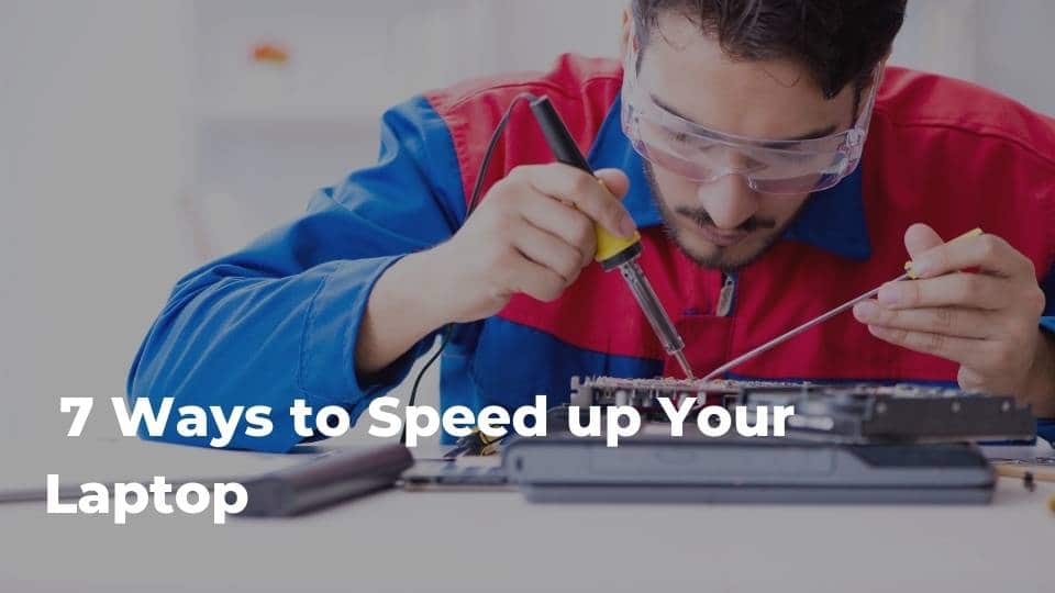 Speed up your laptop